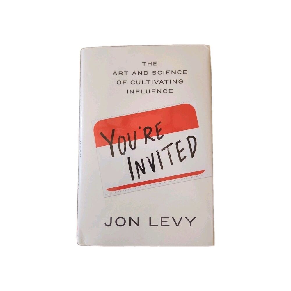 You're Invited: The Art and Science of Connection, Trust, and Belonging by Jon L